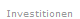 Investitionen
